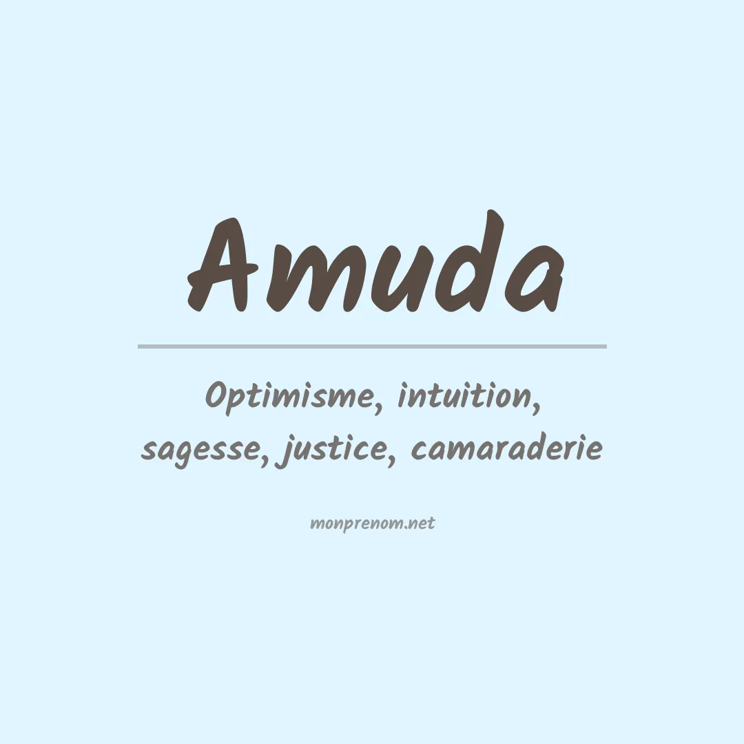 Signification du prénom Amuda