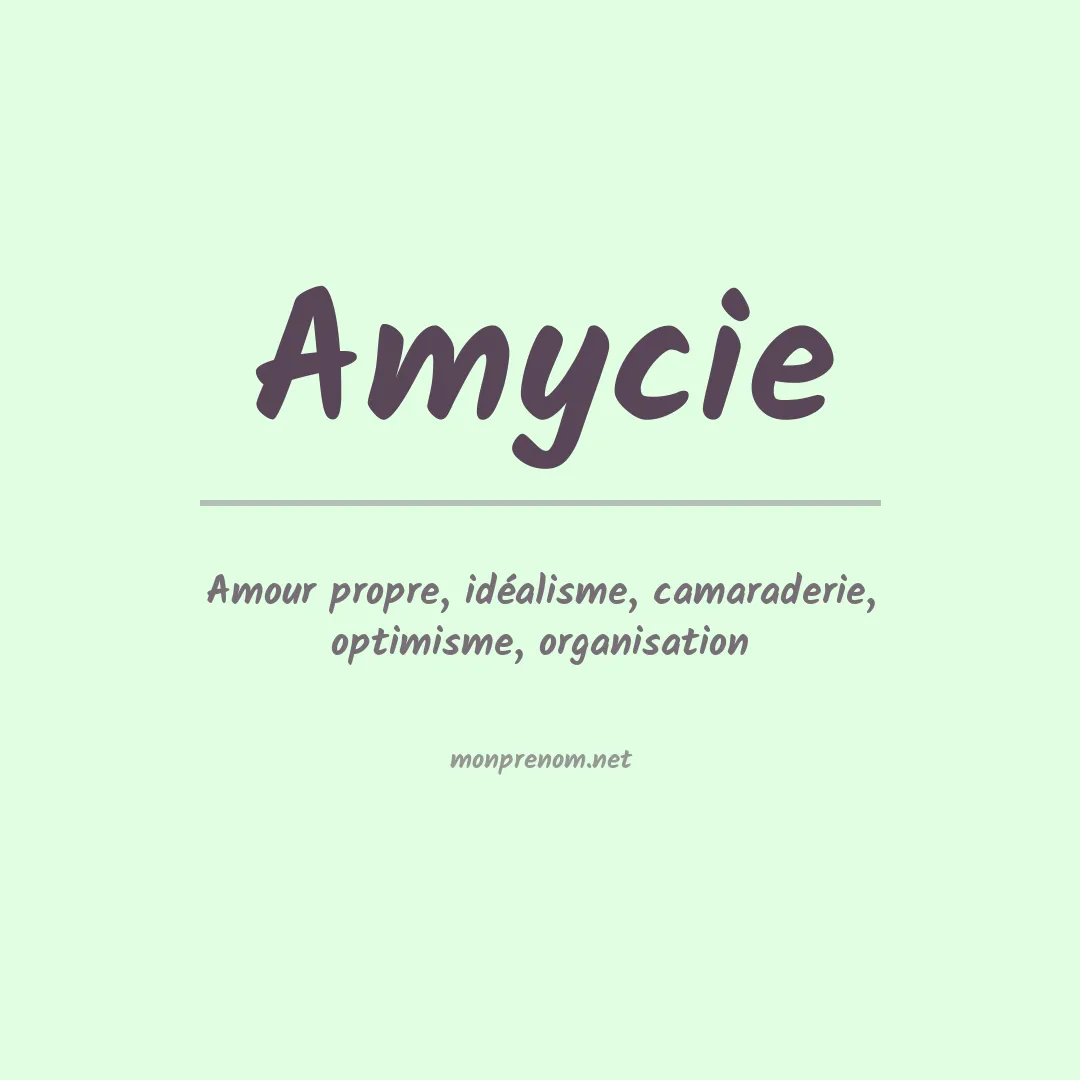 Signification du prénom Amycie