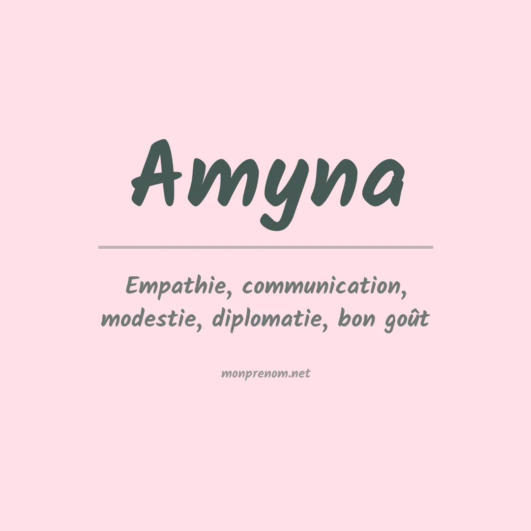 Signification du prénom Amyna