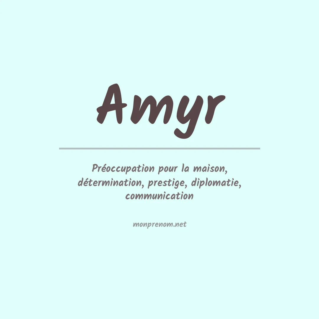 Signification du prénom Amyr