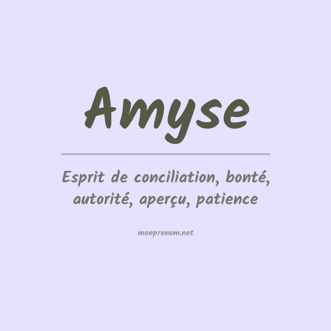 Signification du prénom Amyse