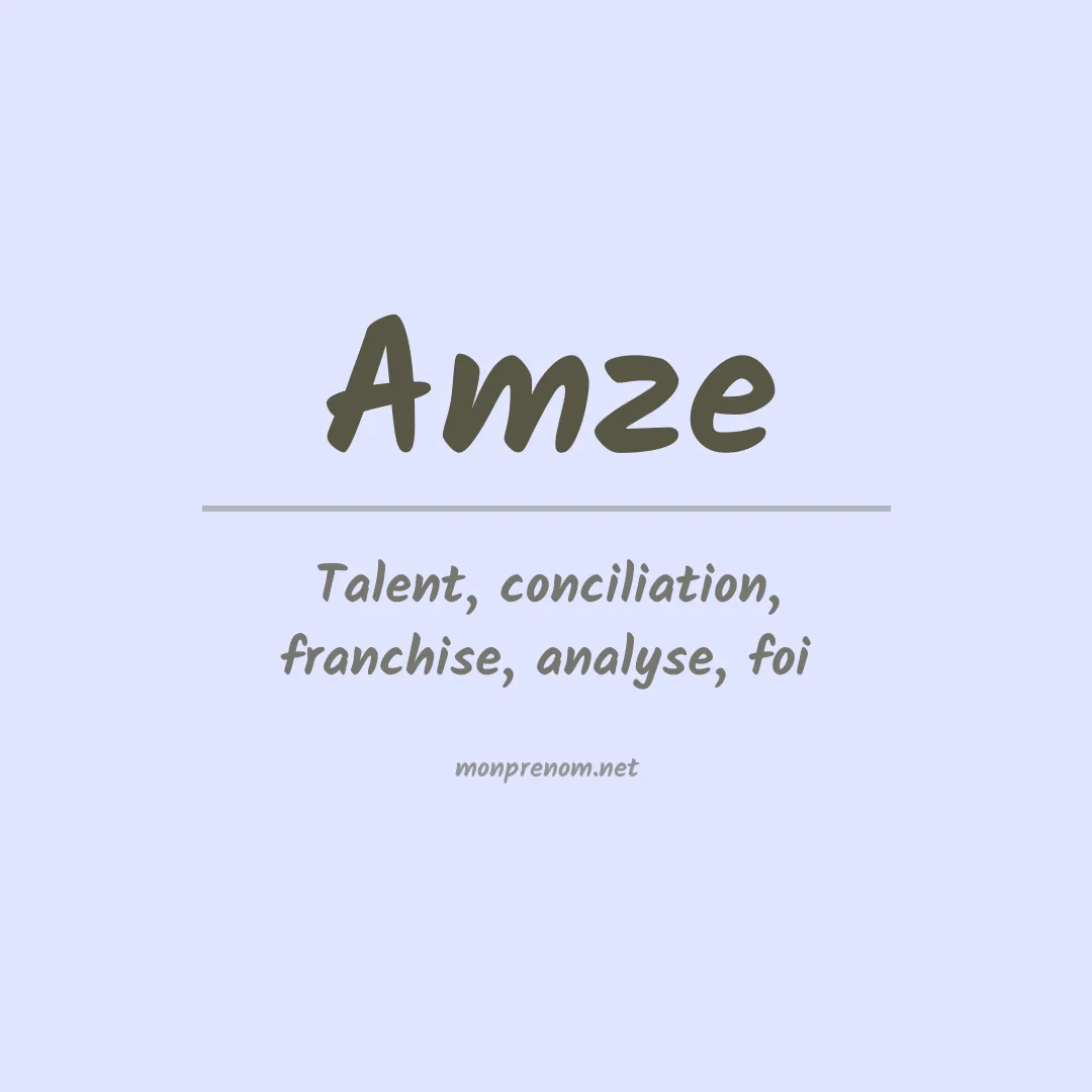 Signification du prénom Amze