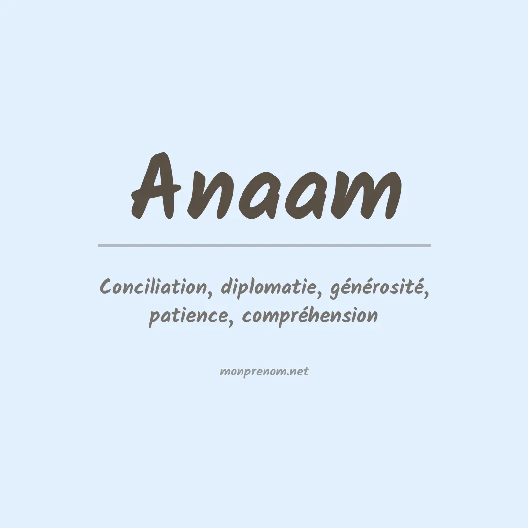 Signification du prénom Anaam