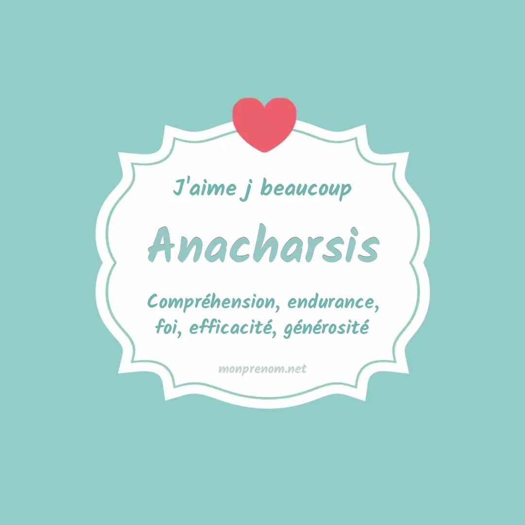 J'aime beaucoup Anacharsis