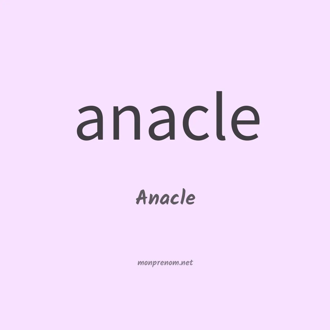 Anacle en chinois