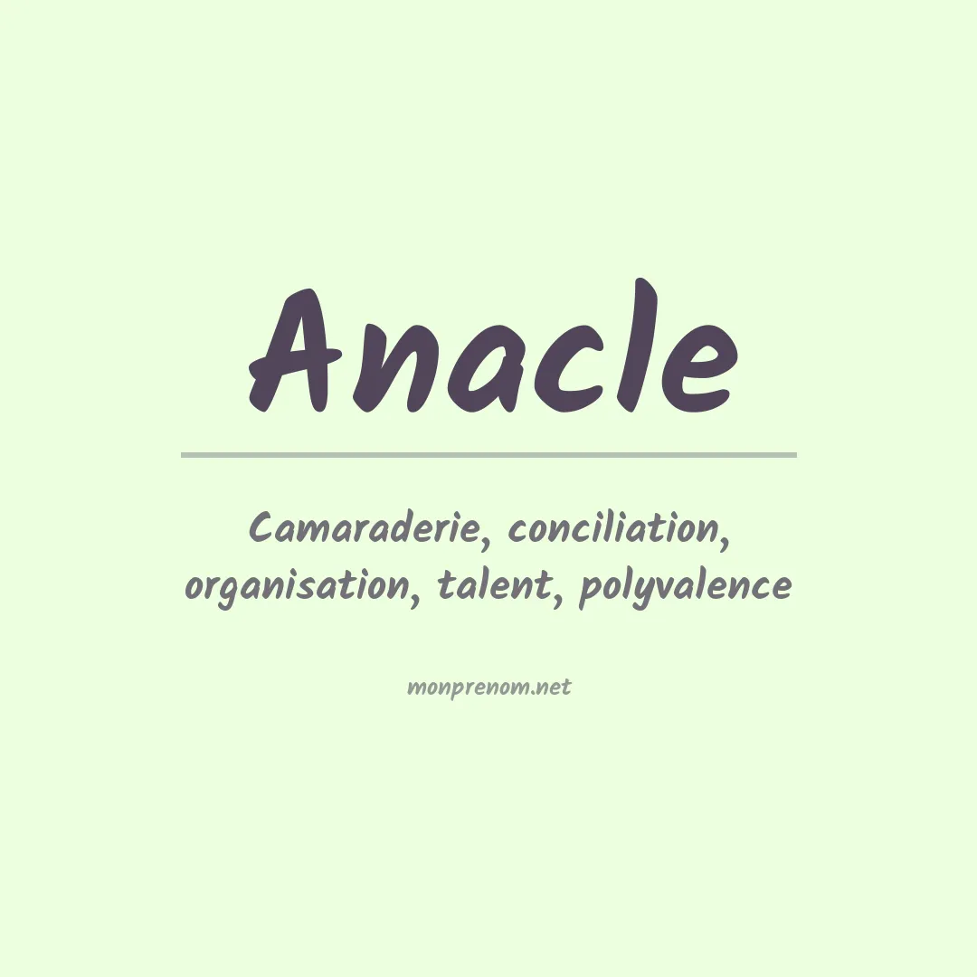 Signification du prénom Anacle