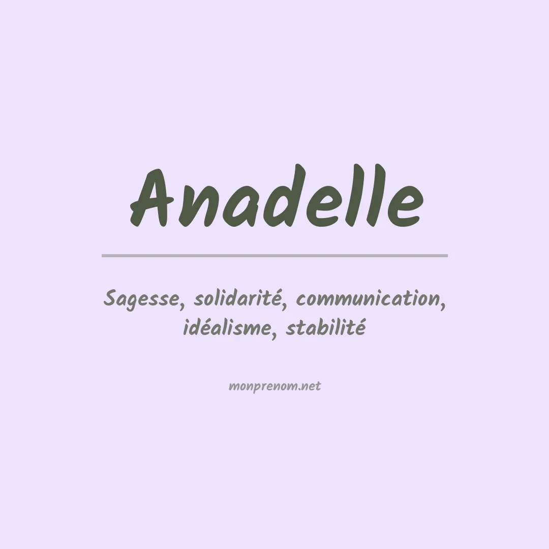 Signification du prénom Anadelle
