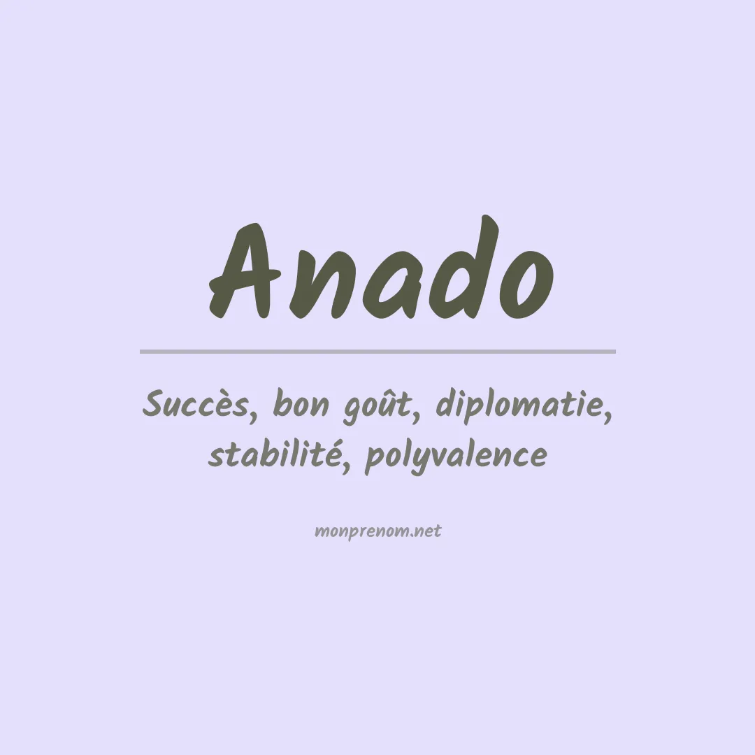 Signification du prénom Anado