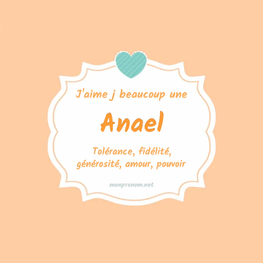 J'aime beaucoup Anael