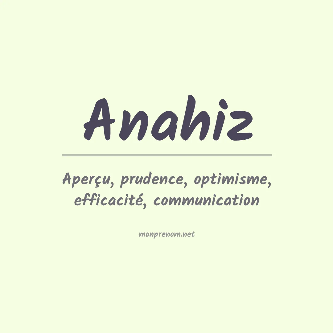 Signification du prénom Anahiz