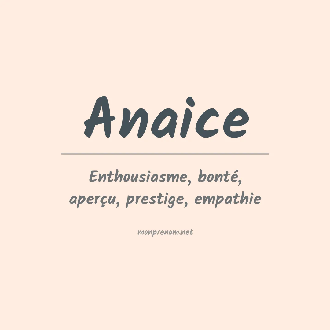 Signification du prénom Anaice