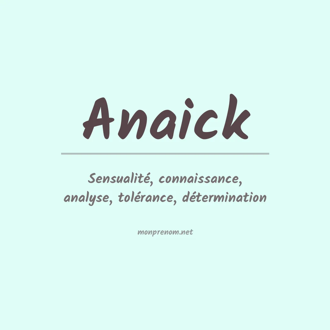 Signification du prénom Anaick