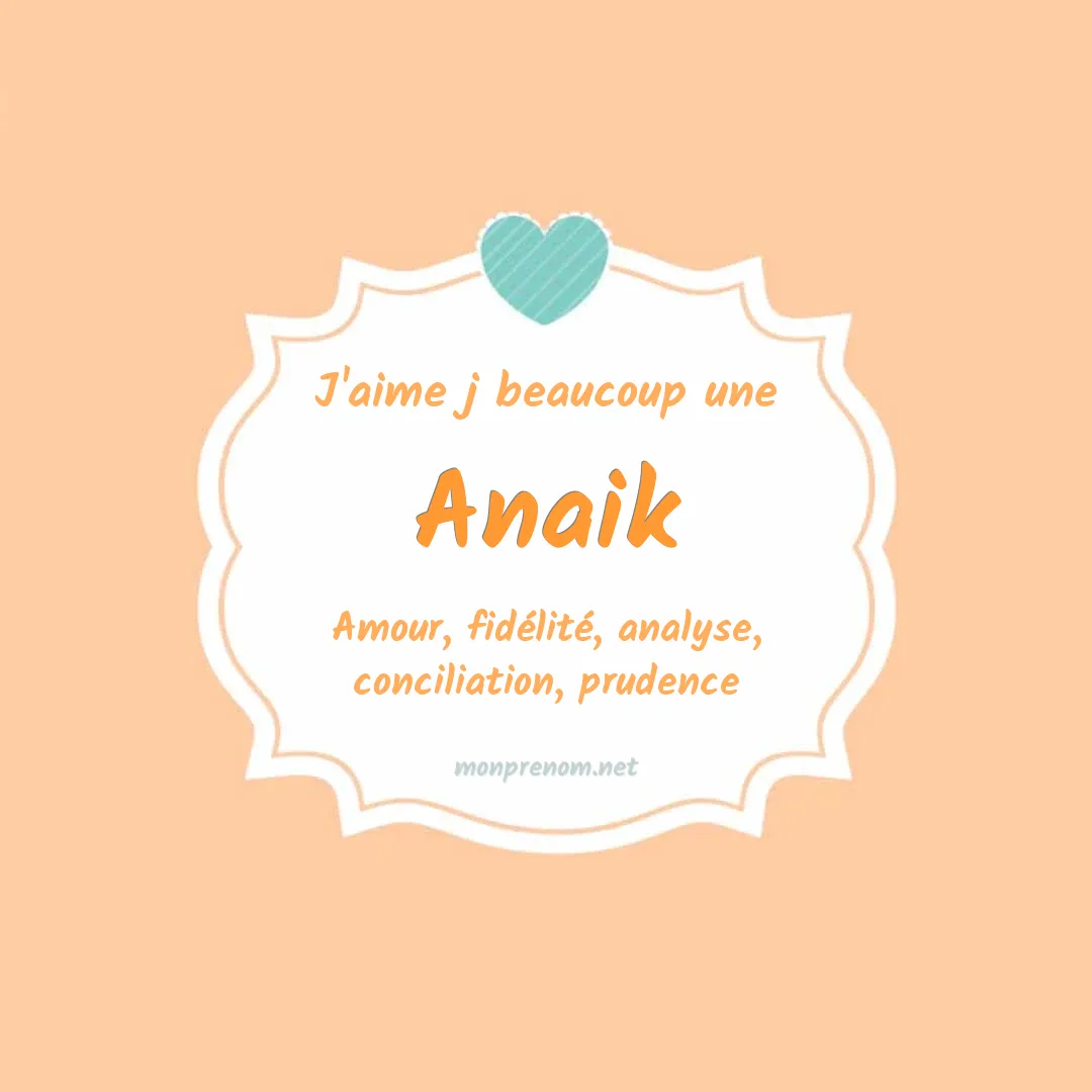J'aime beaucoup Anaik
