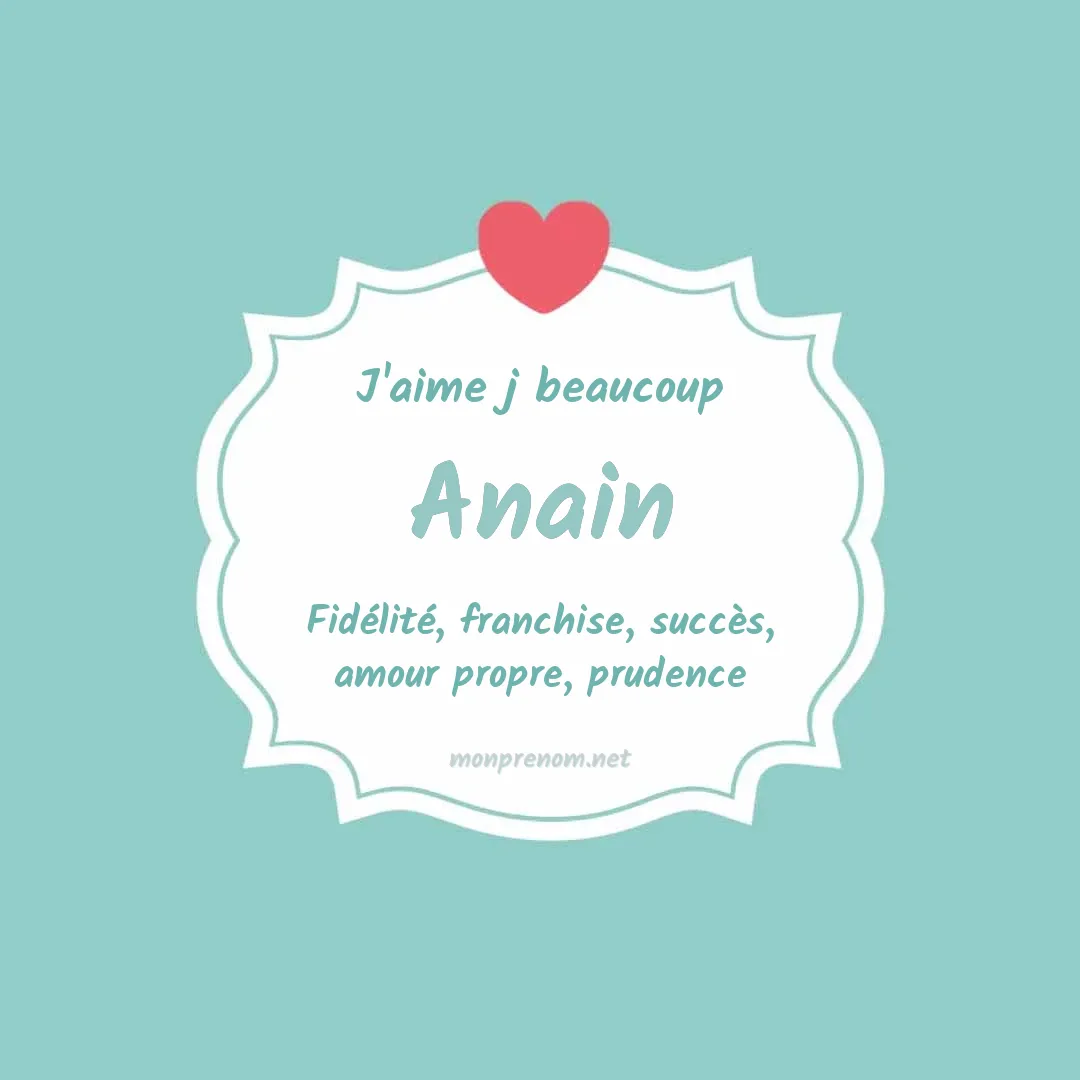 J'aime beaucoup Anain