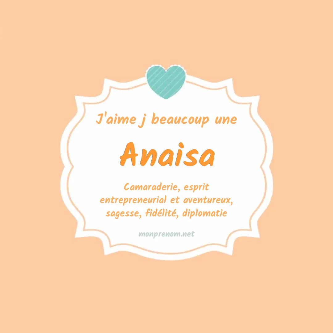 J'aime beaucoup Anaisa
