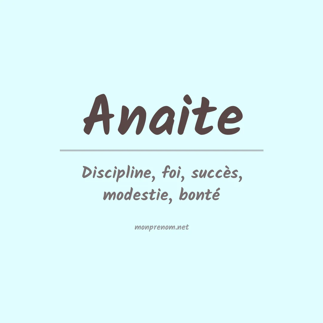Signification du prénom Anaite