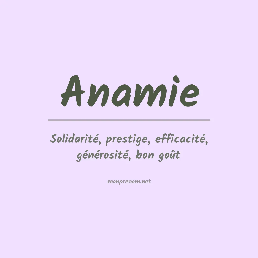 Signification du prénom Anamie