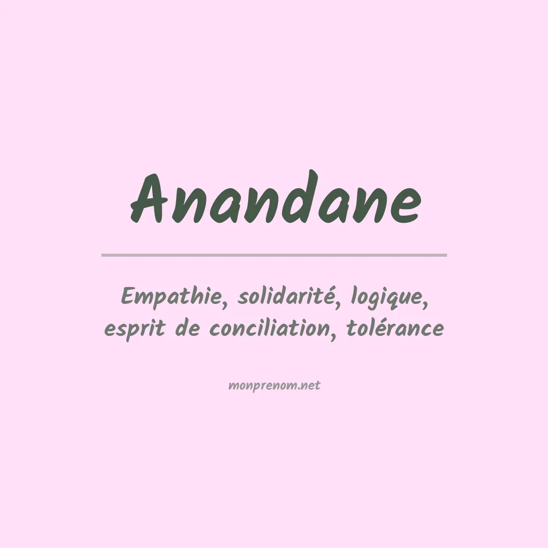 Signification du prénom Anandane