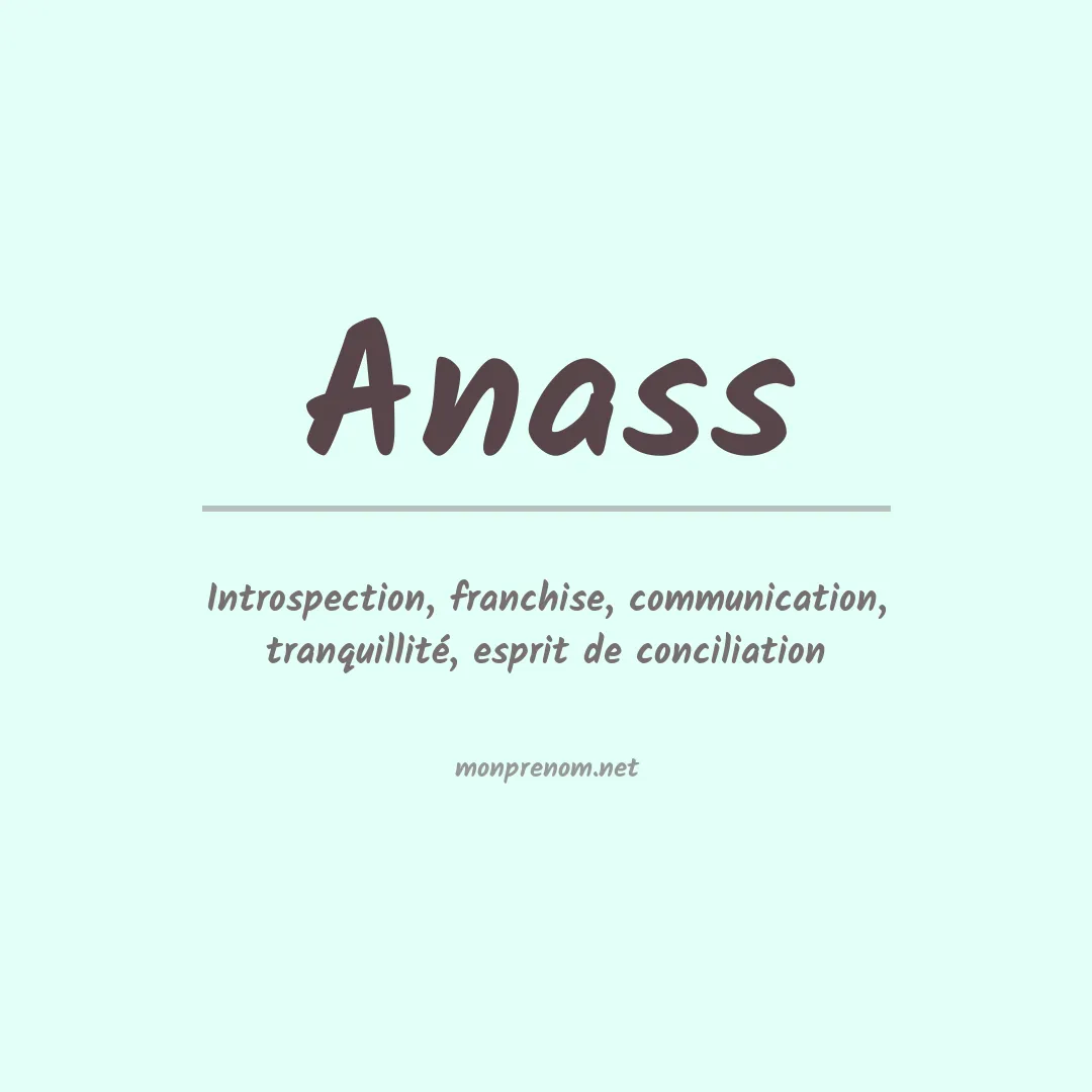 Signification du prénom Anass
