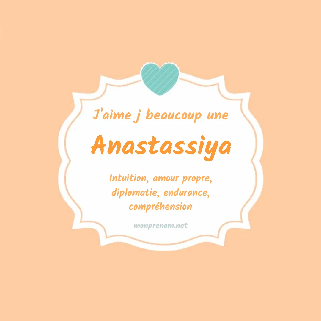 J'aime beaucoup Anastassiya