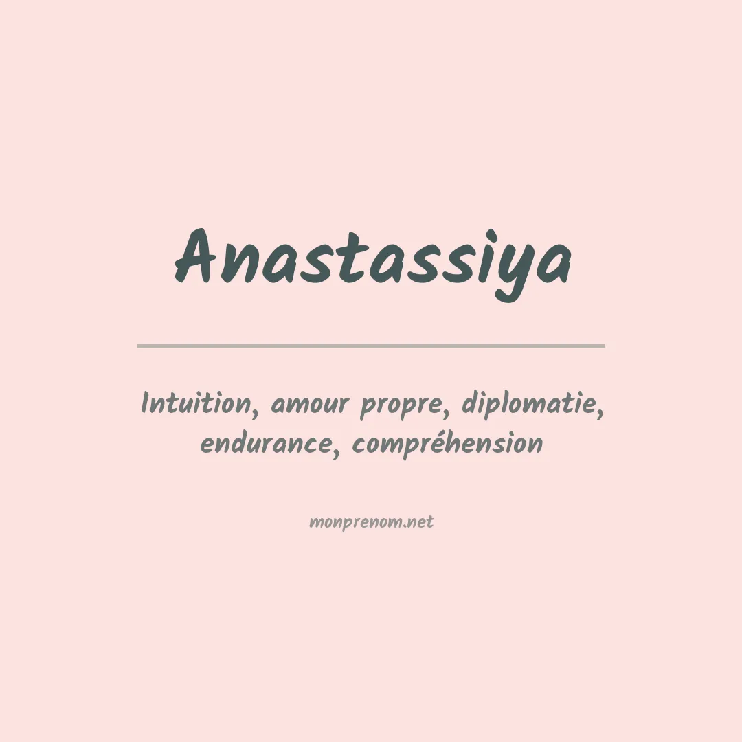 Signification du prénom Anastassiya
