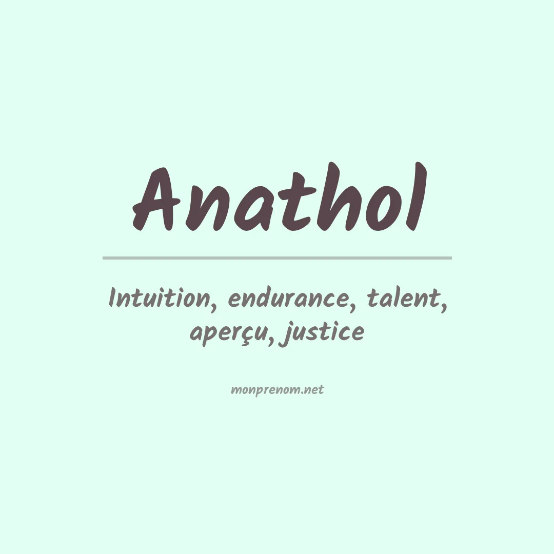 Signification du prénom Anathol