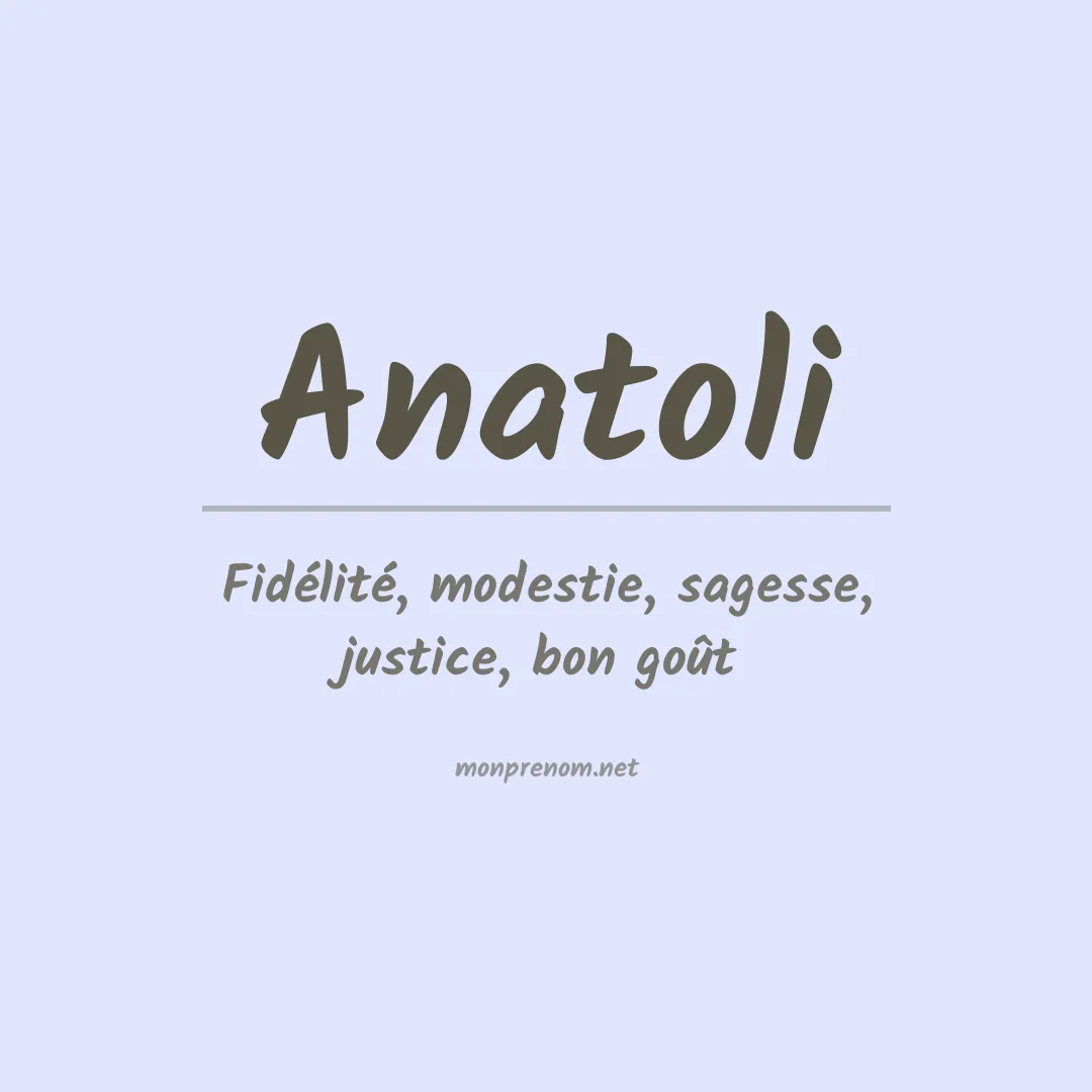 Signification du prénom Anatoli