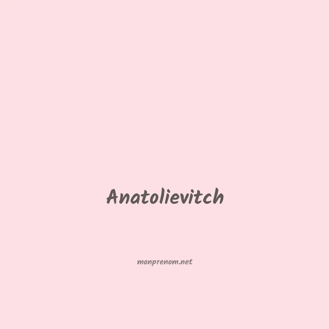 Anatolievitch en chinois