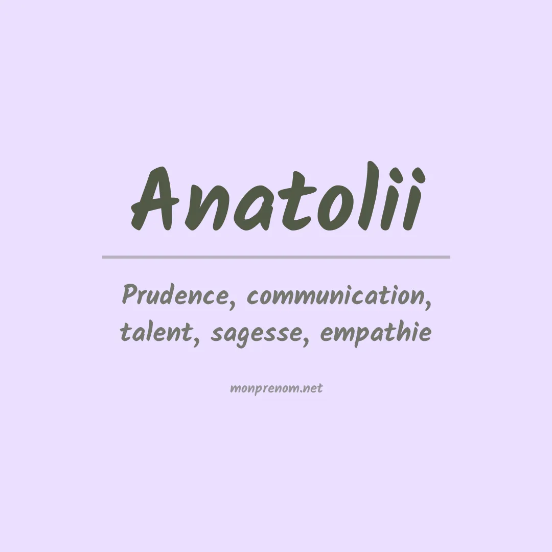 Signification du prénom Anatolii