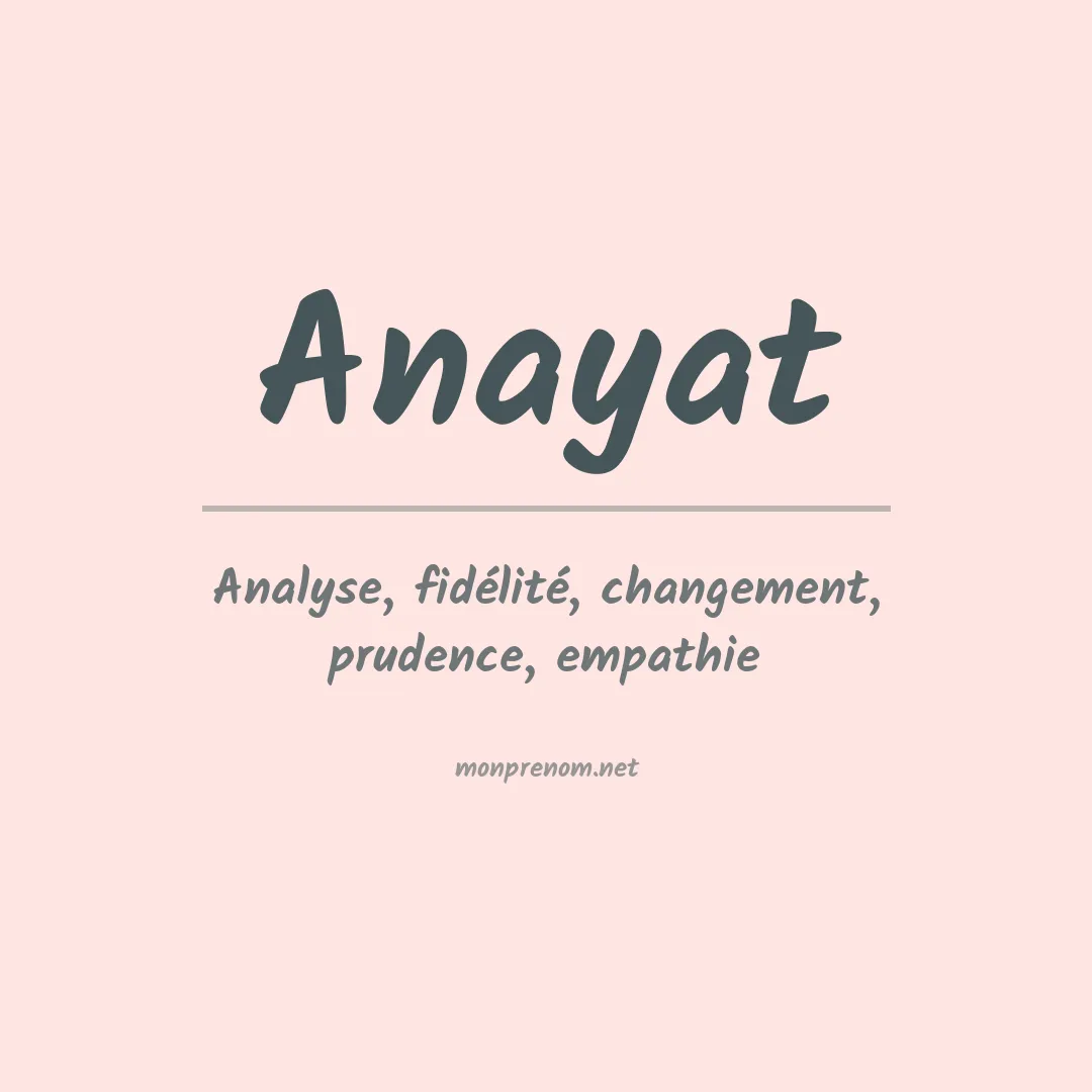 Signification du prénom Anayat