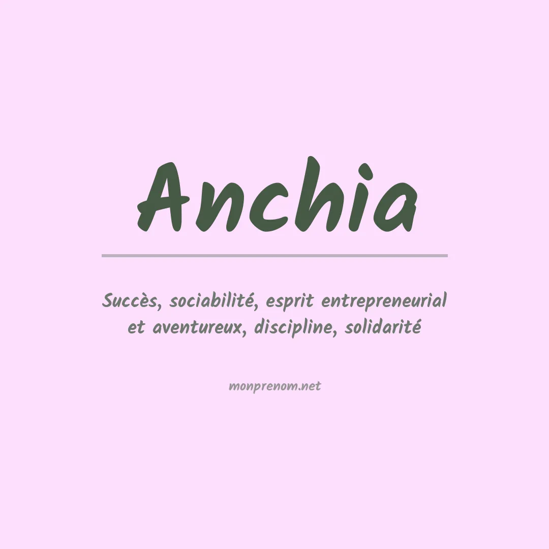 Signification du prénom Anchia