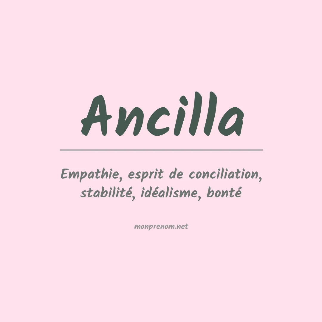 Signification du prénom Ancilla