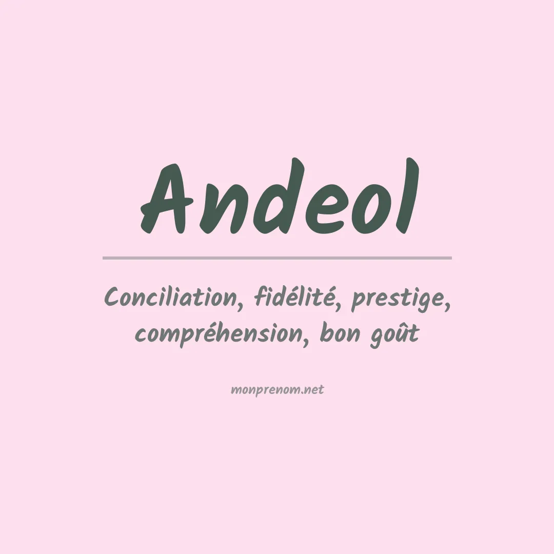 Signification du prénom Andeol
