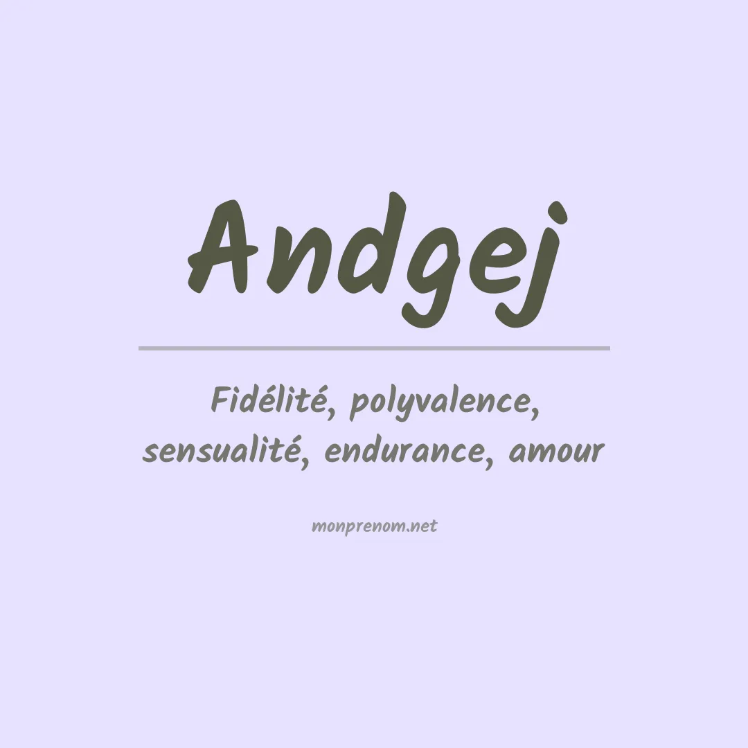 Signification du prénom Andgej