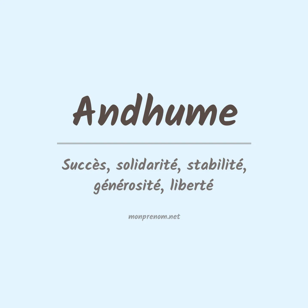Signification du prénom Andhume