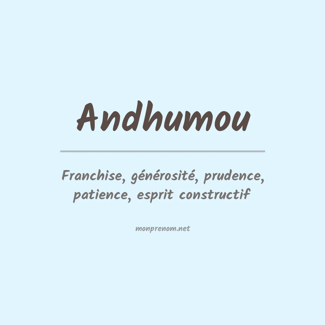 Signification du prénom Andhumou