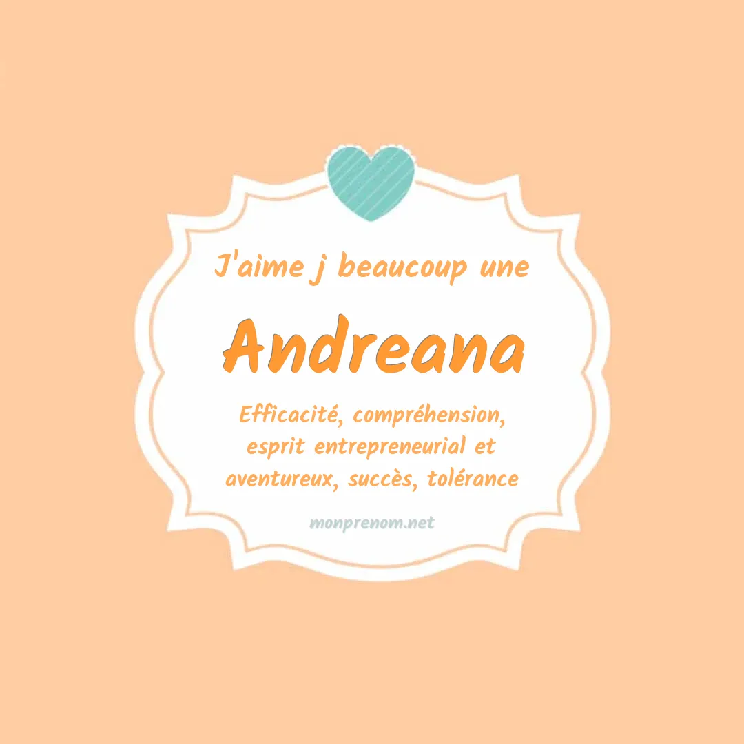 J'aime beaucoup Andreana