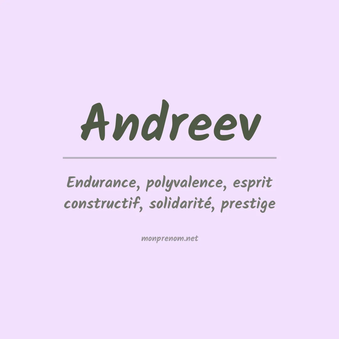 Signification du prénom Andreev