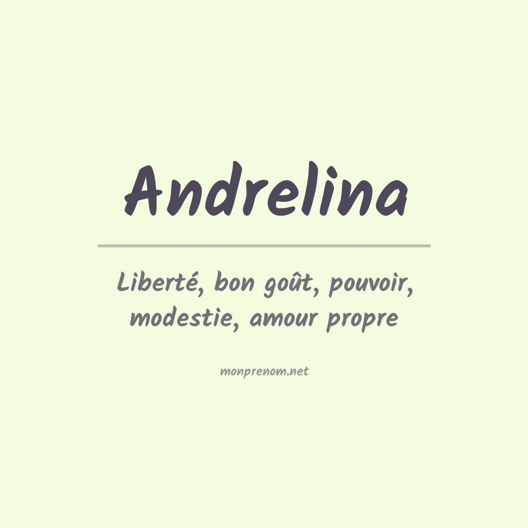 Signification du prénom Andrelina