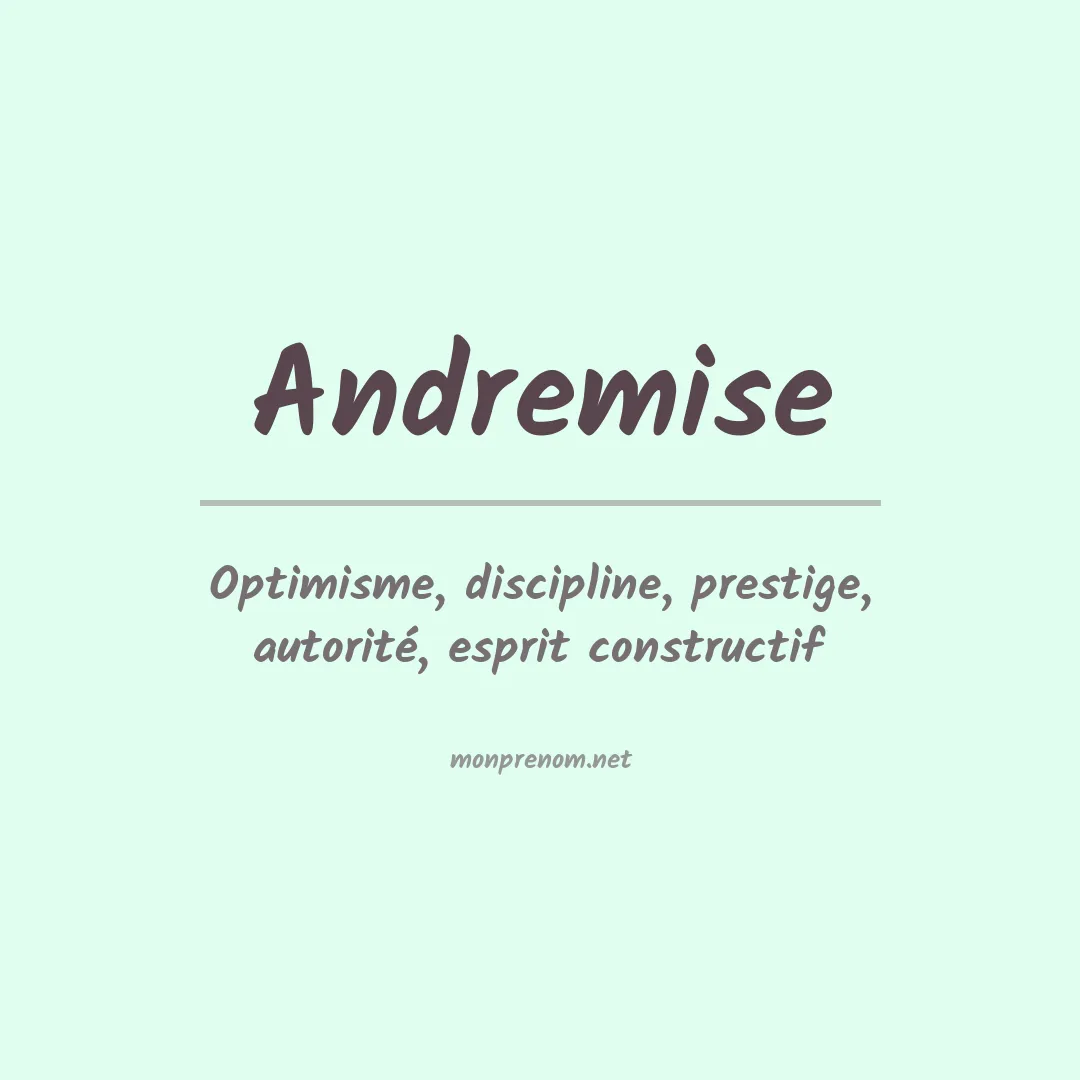 Signification du prénom Andremise