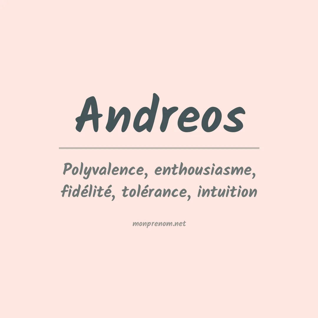 Signification du prénom Andreos