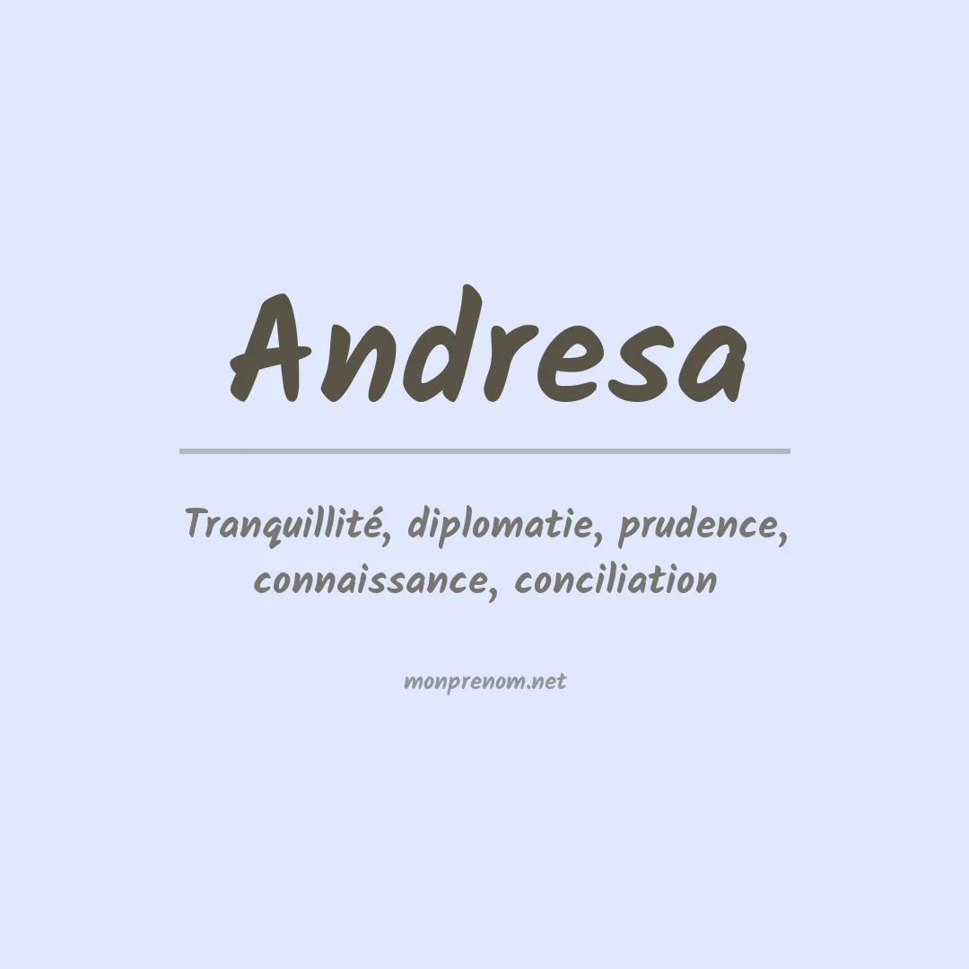 Signification du prénom Andresa