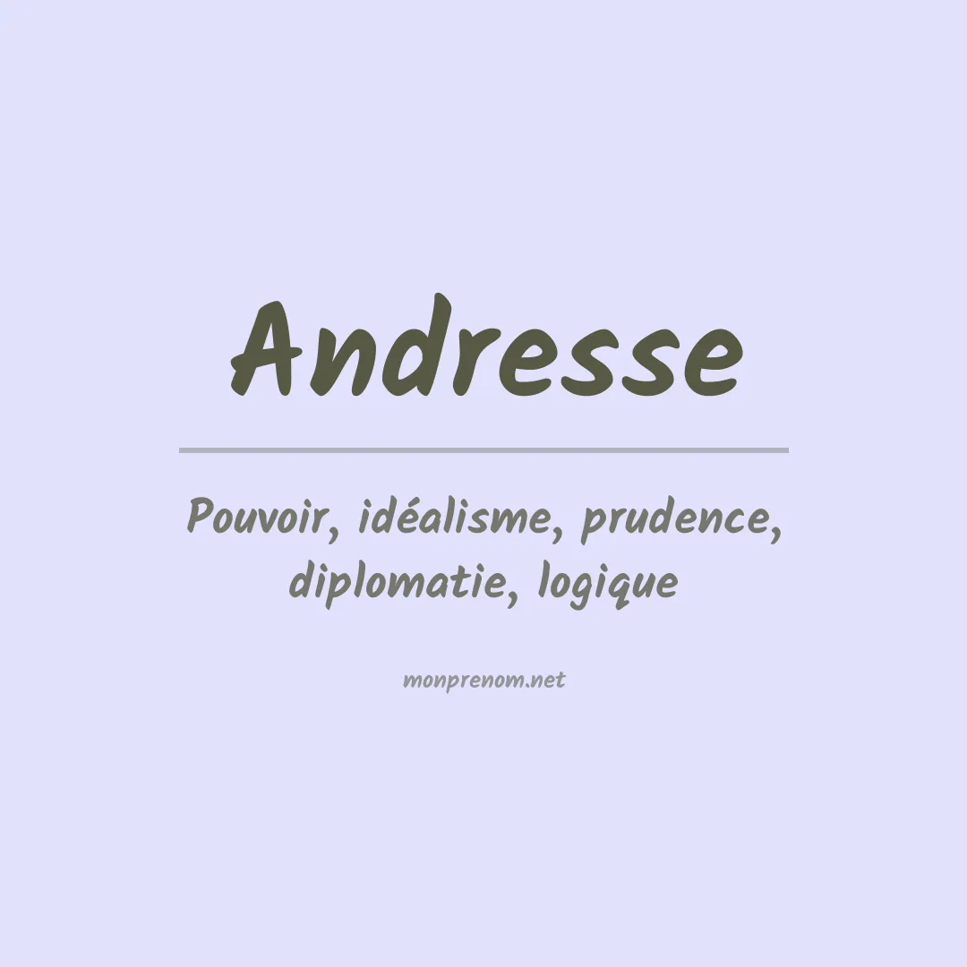 Signification du prénom Andresse