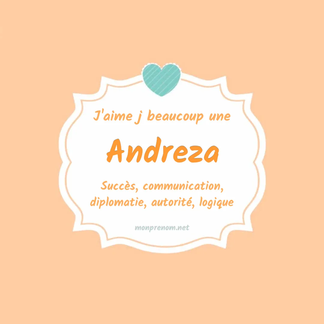 J'aime beaucoup Andreza