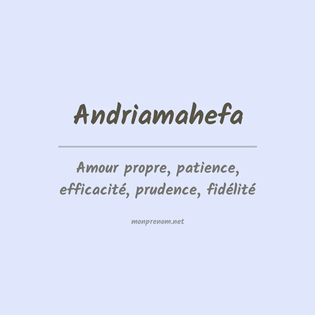 Signification du prénom Andriamahefa