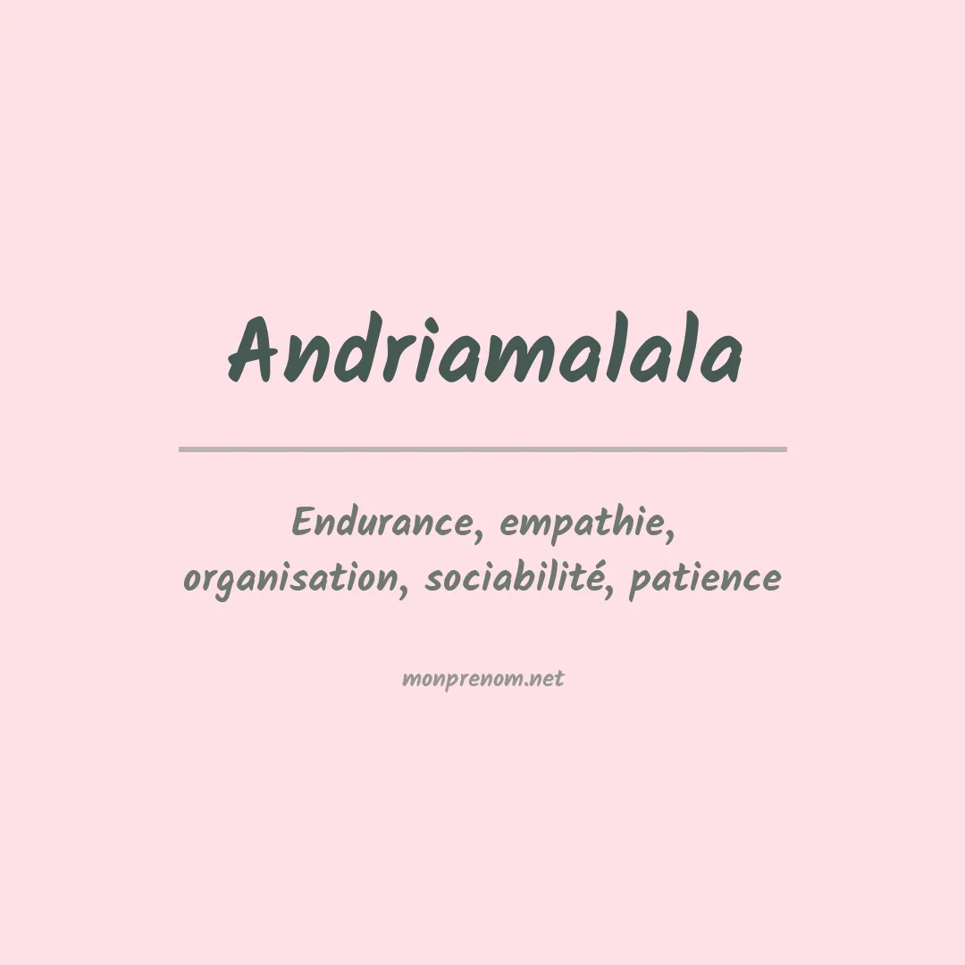 Signification du prénom Andriamalala