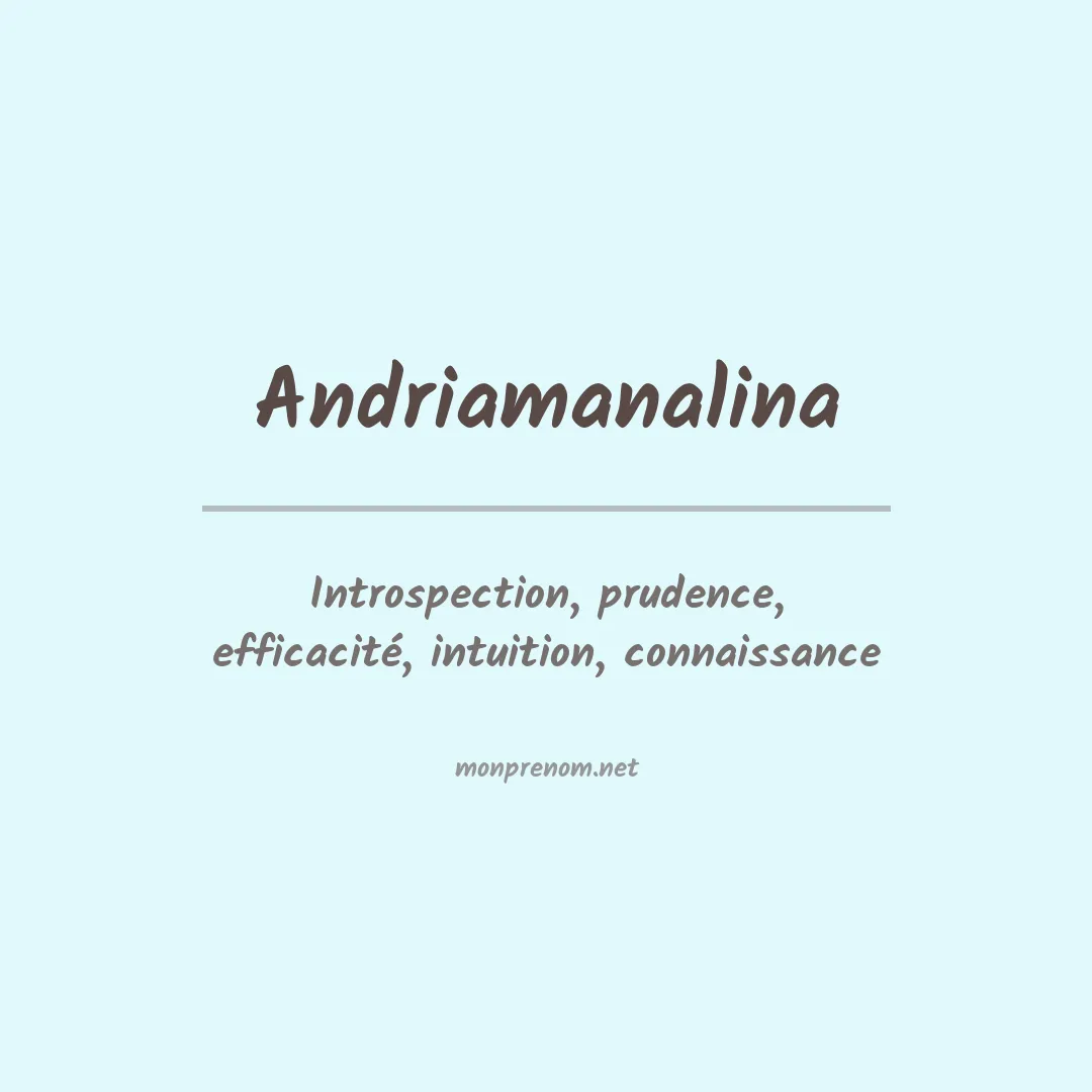Signification du prénom Andriamanalina