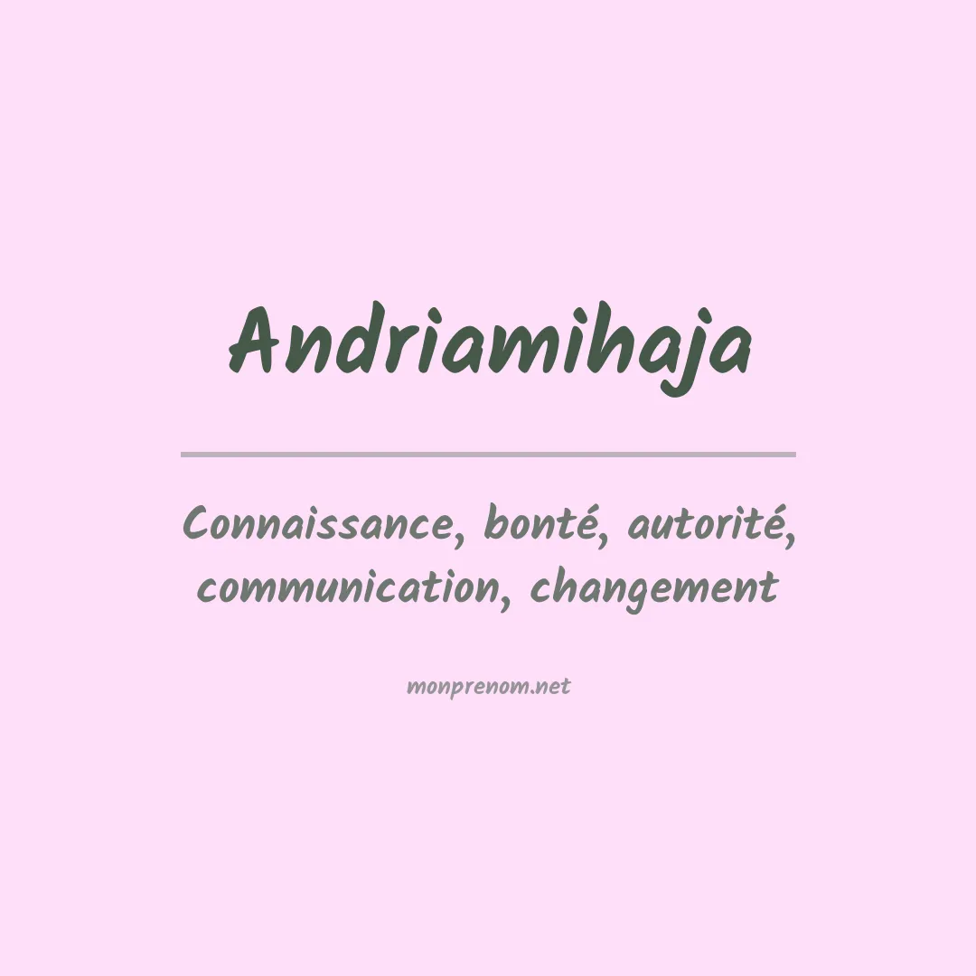 Signification du prénom Andriamihaja