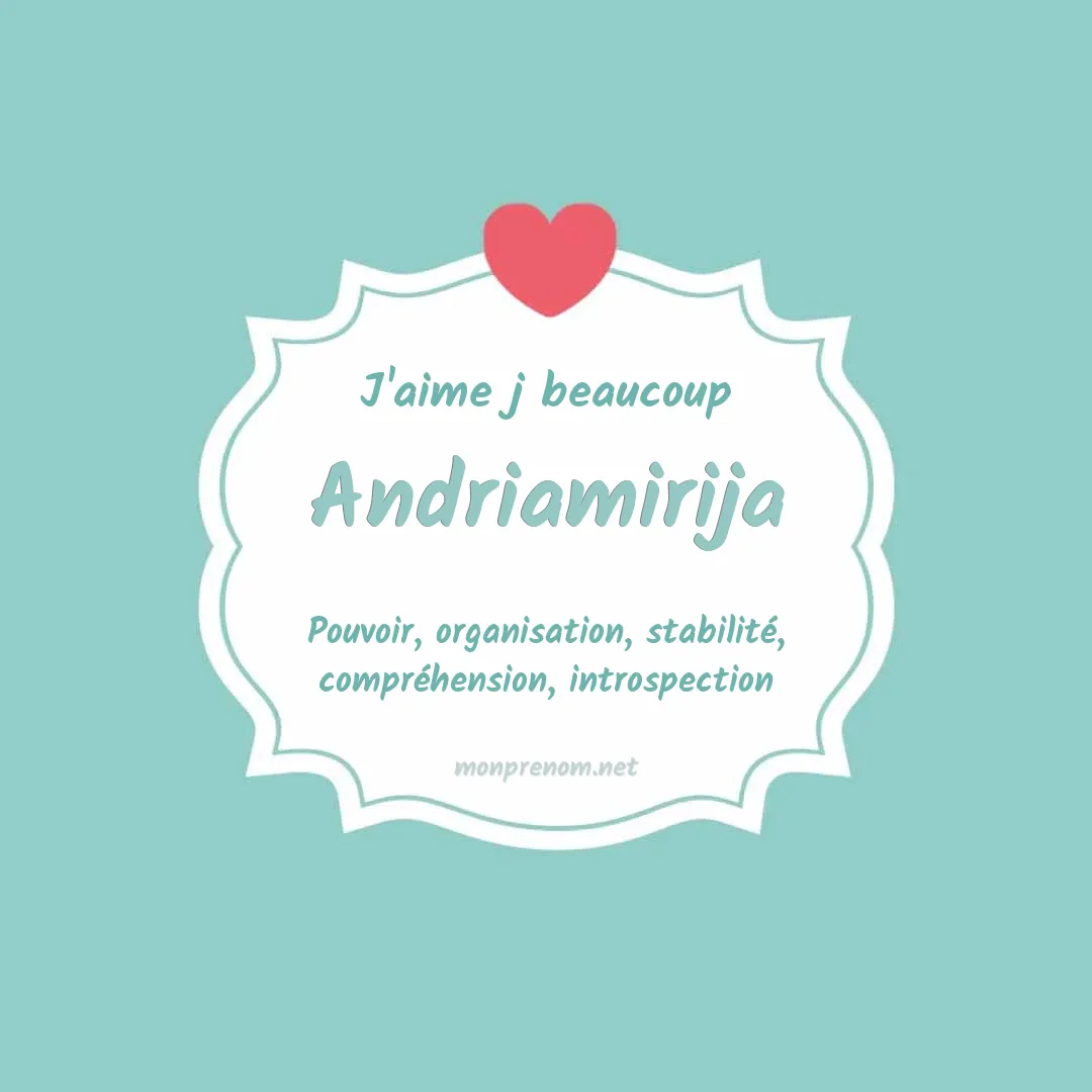 J'aime beaucoup Andriamirija