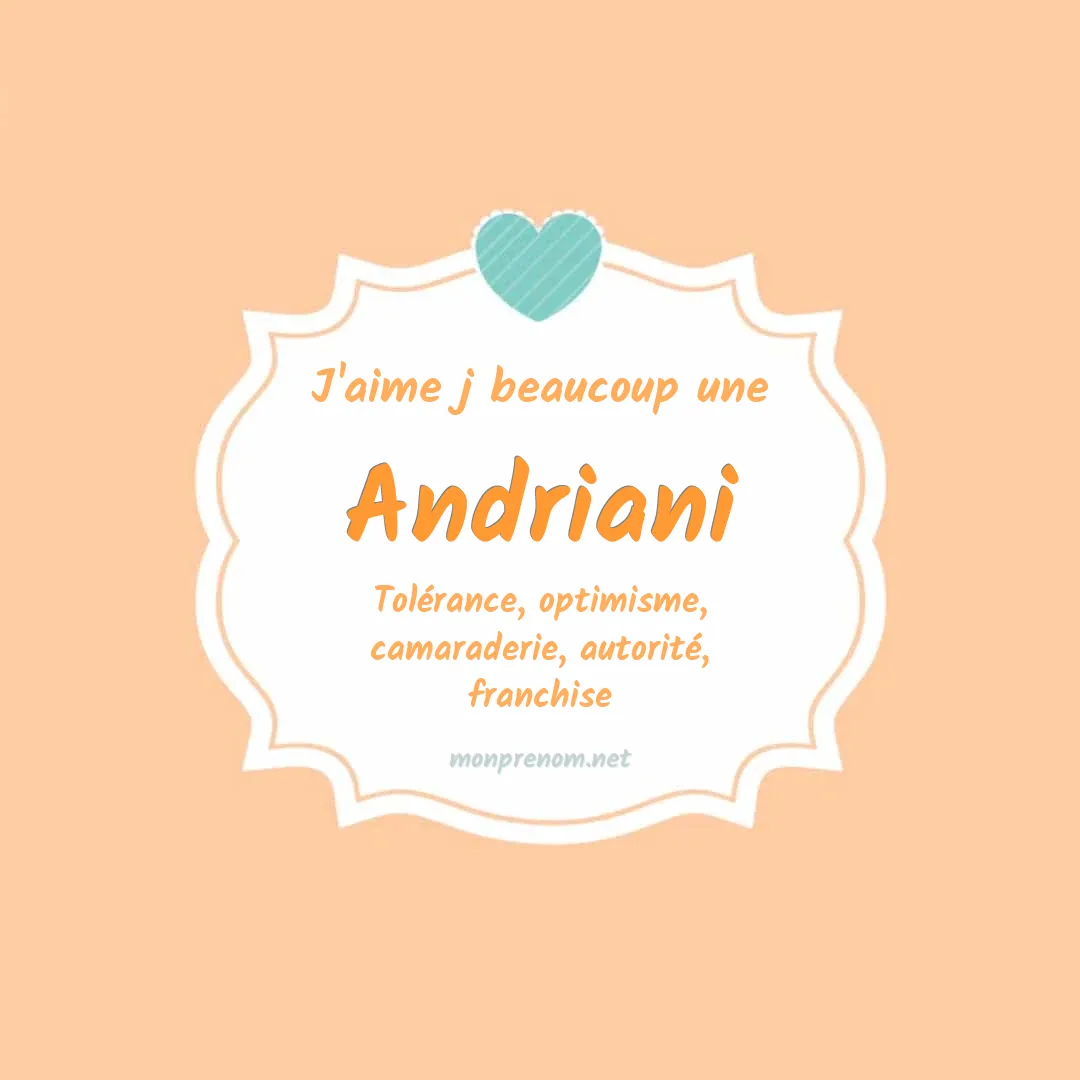 J'aime beaucoup Andriani